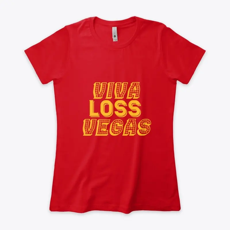 Viva Loss Vegas Women's Tee